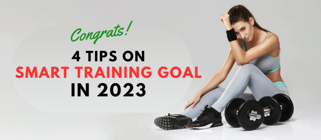 4 Tips On SMART Training Goals In 2023