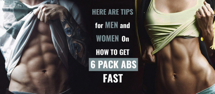 How to Get 6 Pack ABS Fast