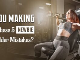 Are You Making Any Of These 5 Newbie Bodybuilder Mistakes?